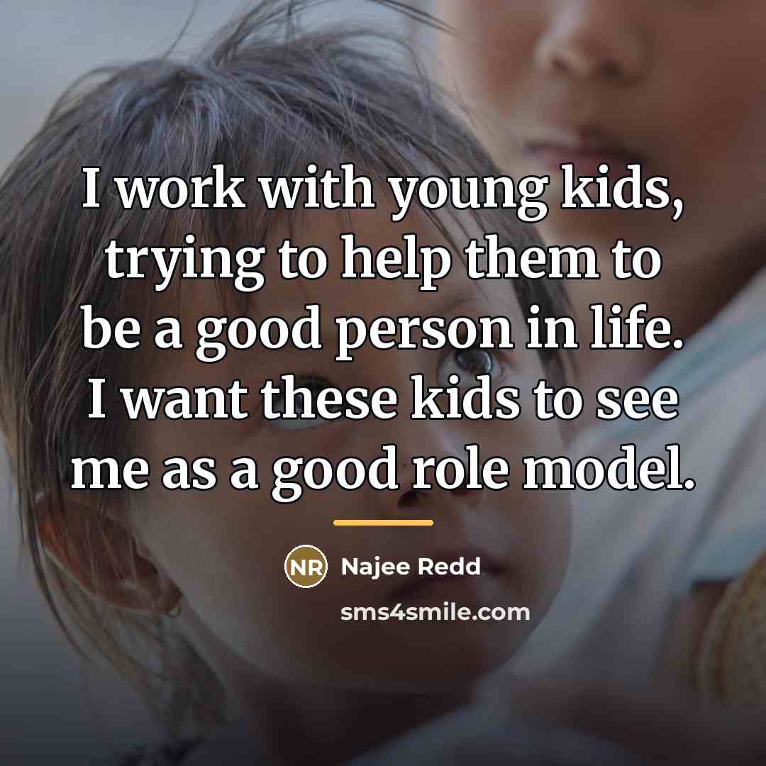 “I work with young kids, trying to help them to…” quote by Najee Redd