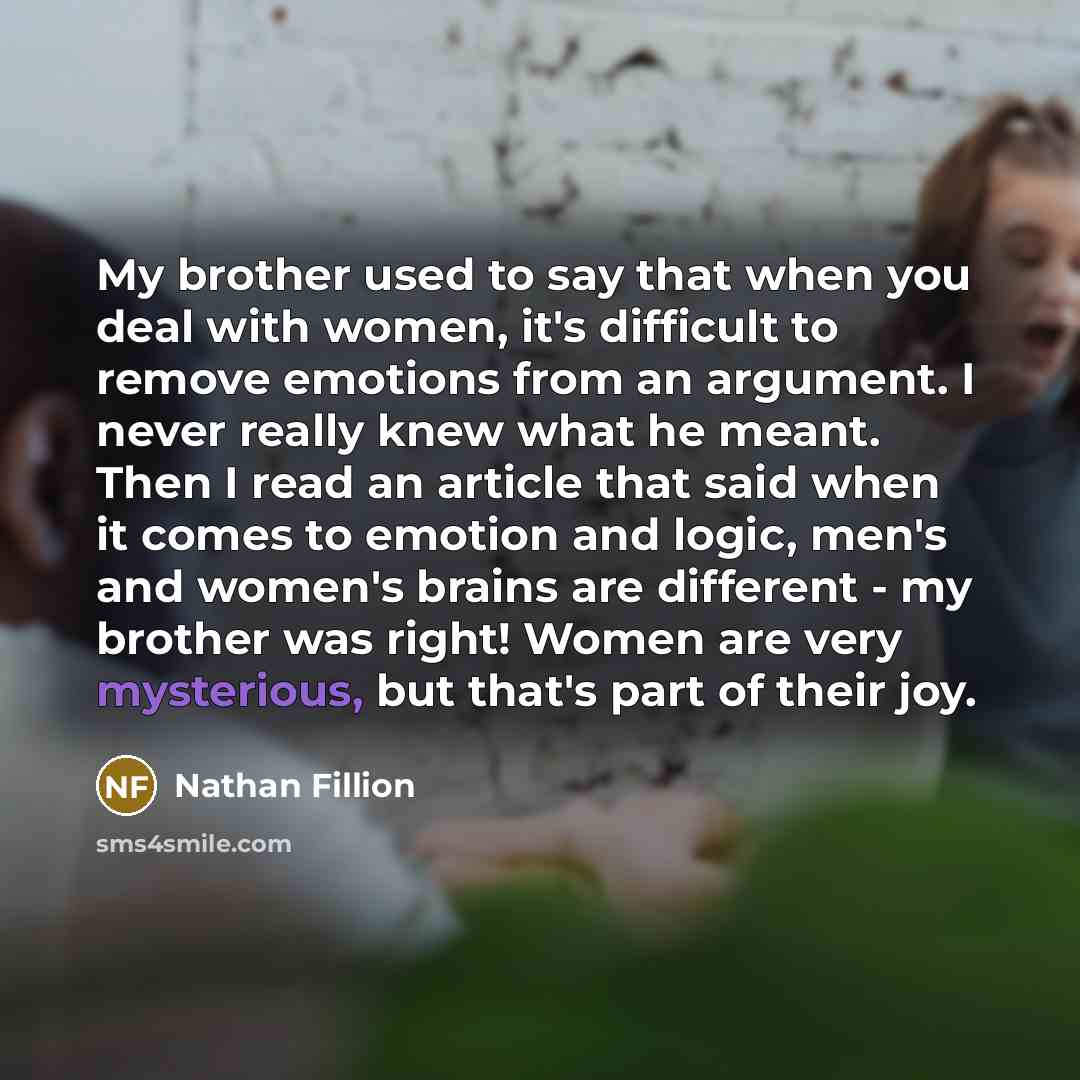 “My brother used to say that when you deal with…” quote by Nathan Fillion