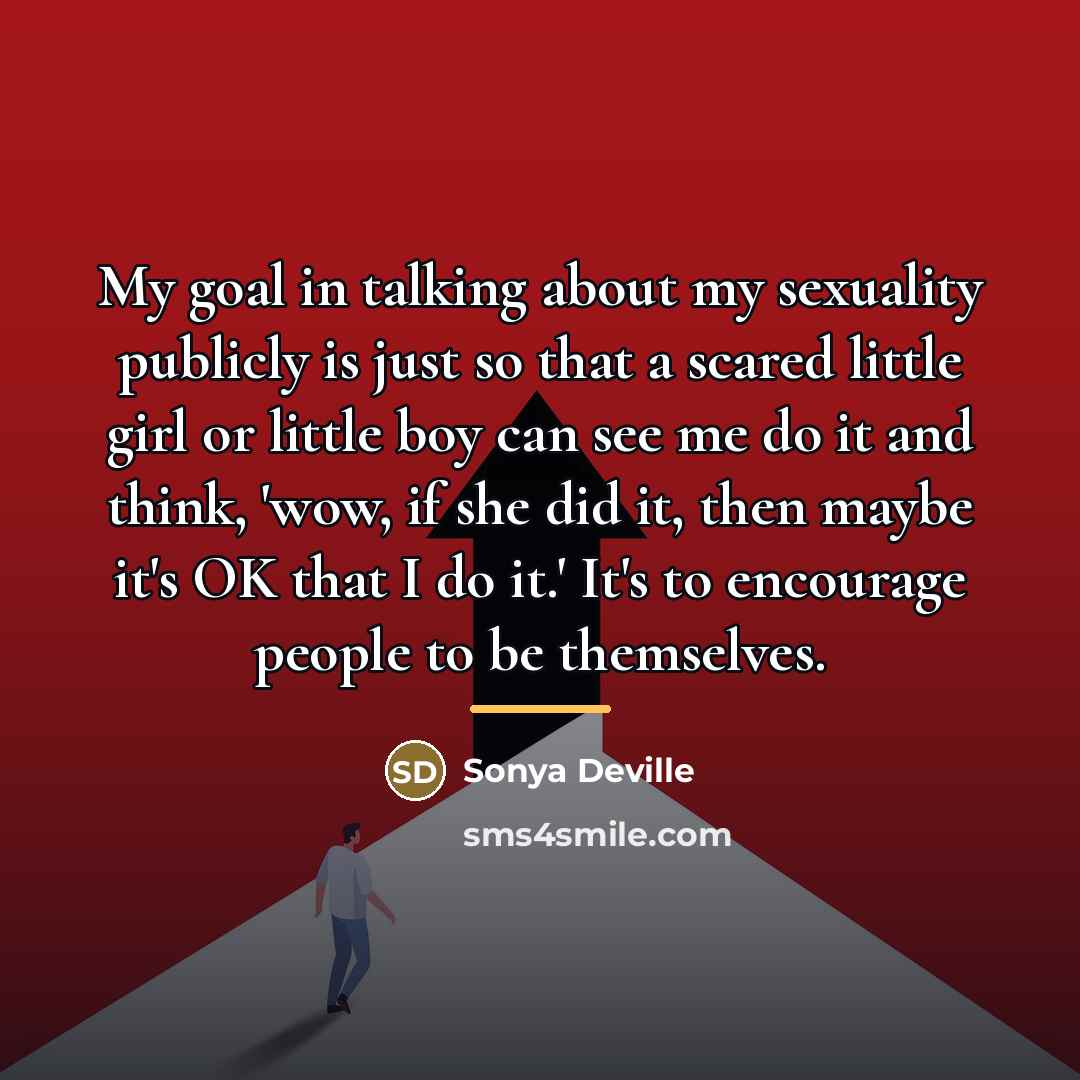 “My goal in talking about my sexuality publicly is just…” quote by Sonya Deville