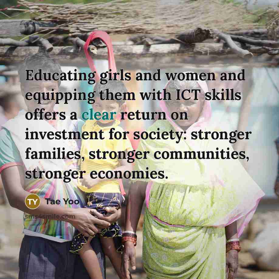 “Educating girls and women and equipping them with ICT skills…” quote by Tae Yoo