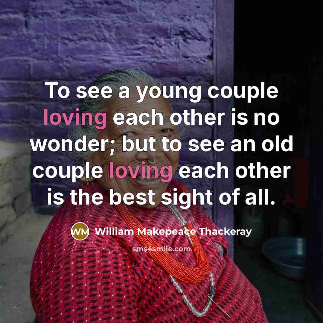 “To see a young couple loving each other is no…” quote by William Makepeace Thackeray
