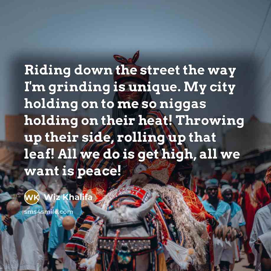“Riding down the street the way I'm grinding is unique.…” quote by Wiz Khalifa