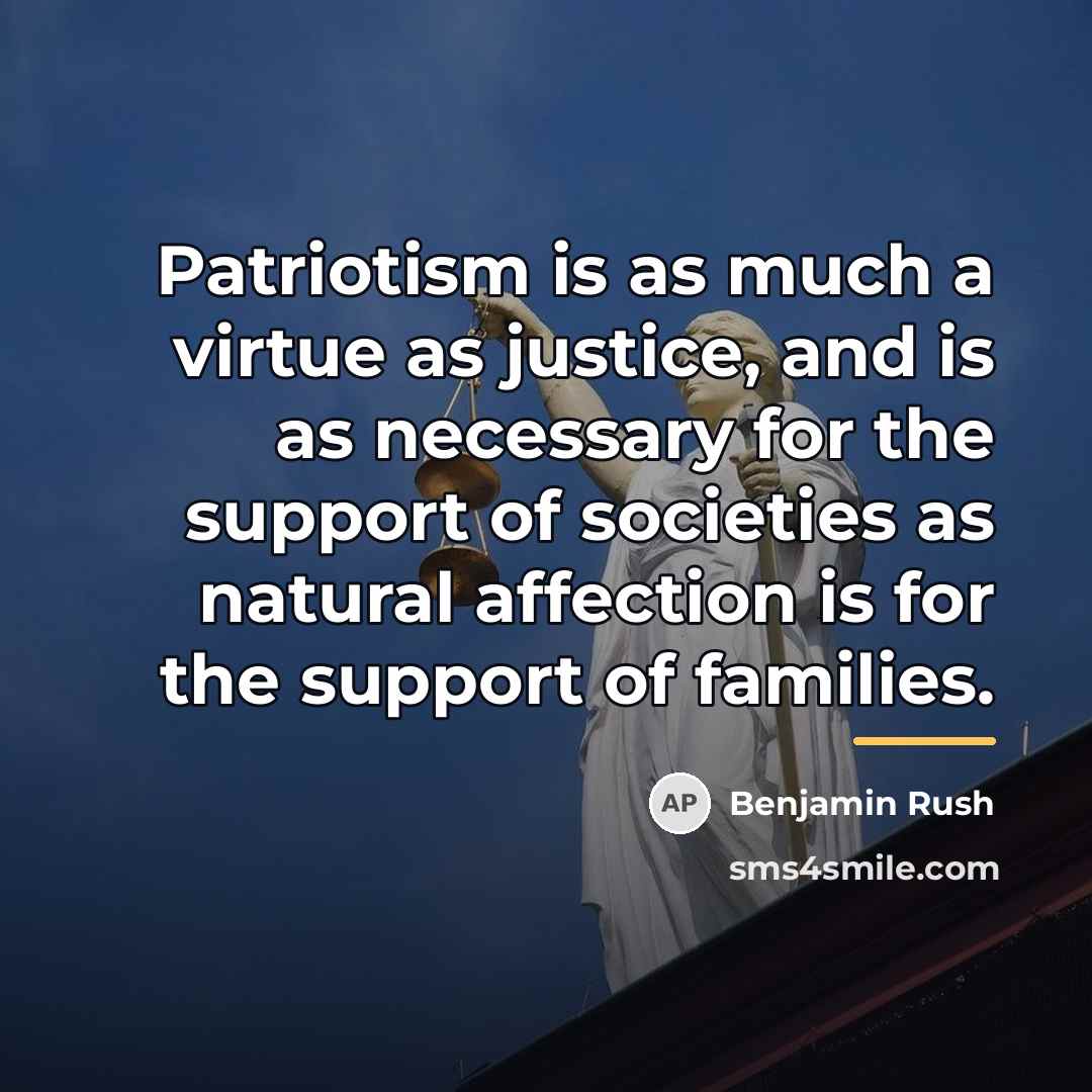 “Patriotism is as much a virtue as justice, and is…” quote by Benjamin Rush