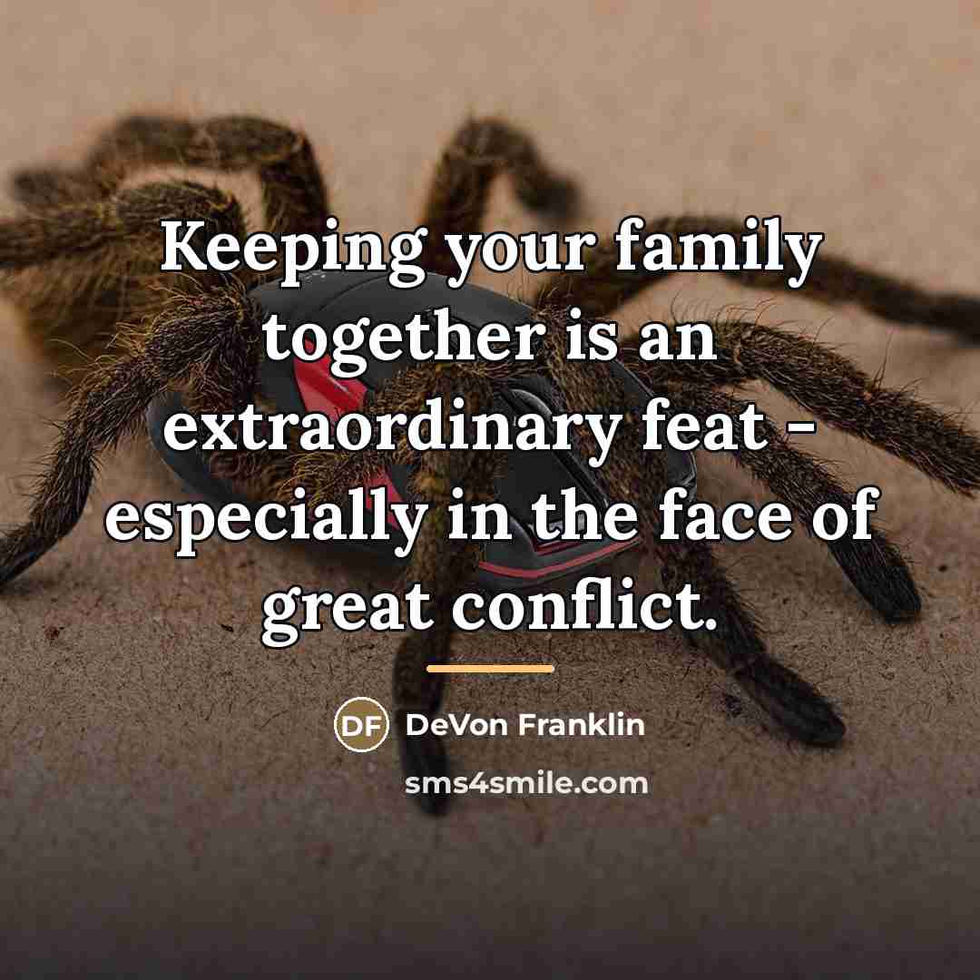 “Keeping your family together is an extraordinary feat - especially…” quote by DeVon Franklin