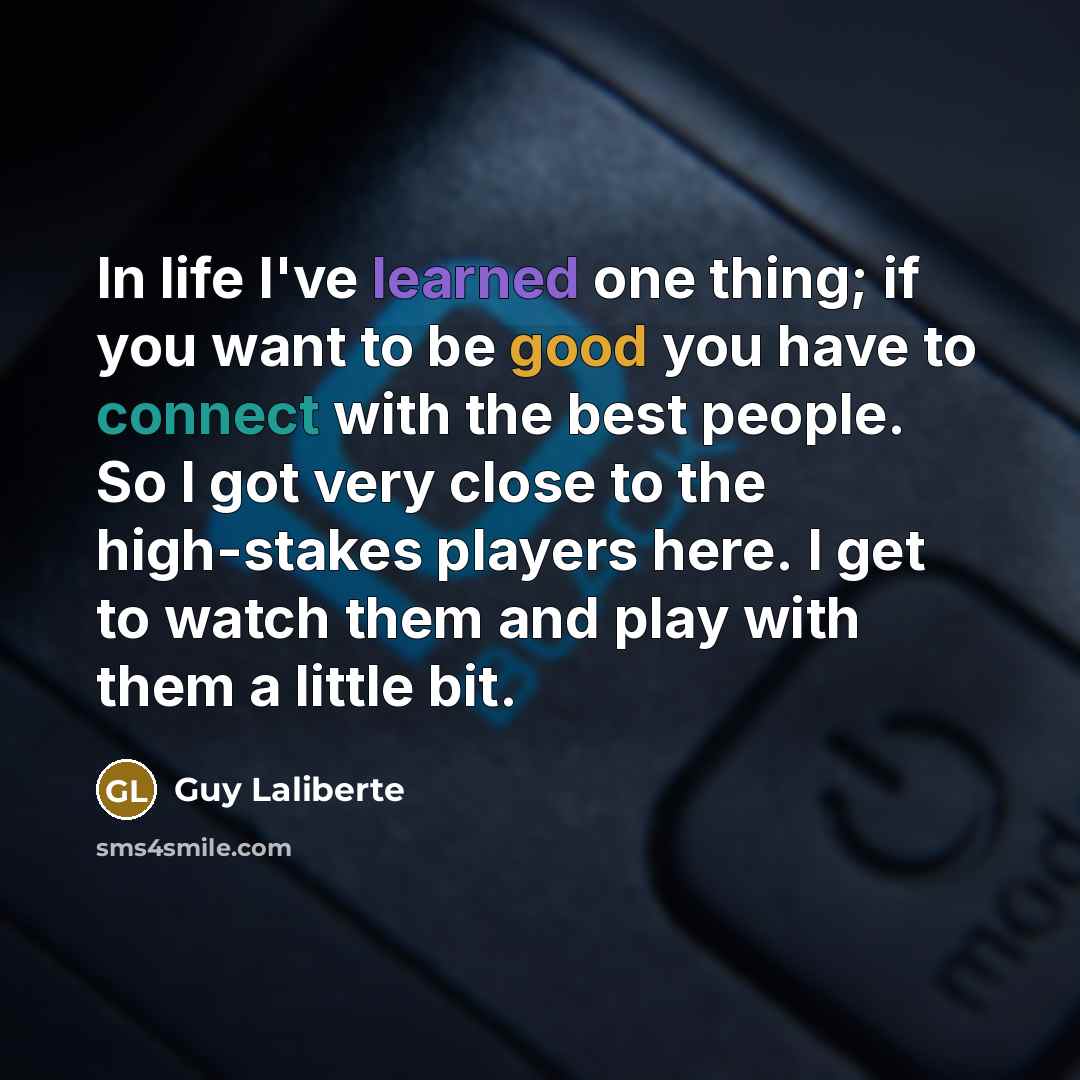 “In life I've learned one thing; if you want to…” quote by Guy Laliberte