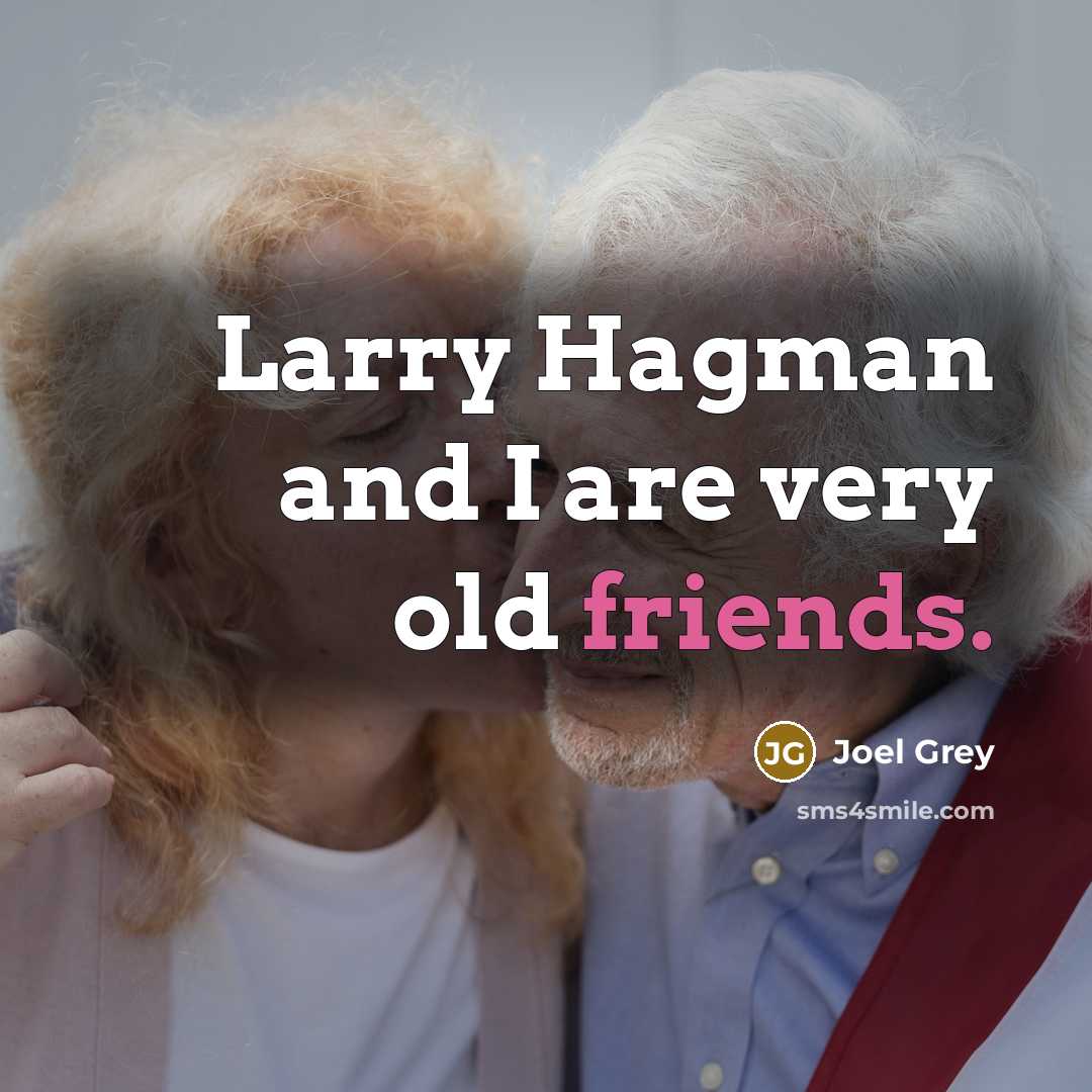 “Larry Hagman and I are very old friends.…” quote by Joel Grey