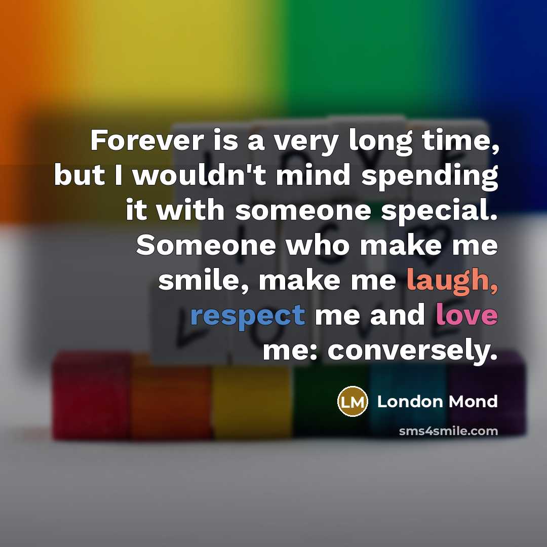 “Forever is a very long time, but I wouldn't mind…” quote by London Mond