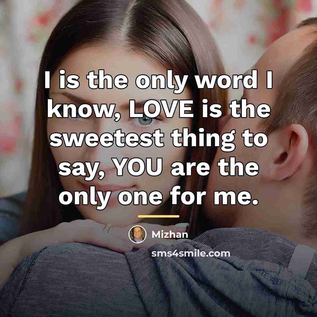 “I is the only word I know, LOVE is the…” quote by Mizhan