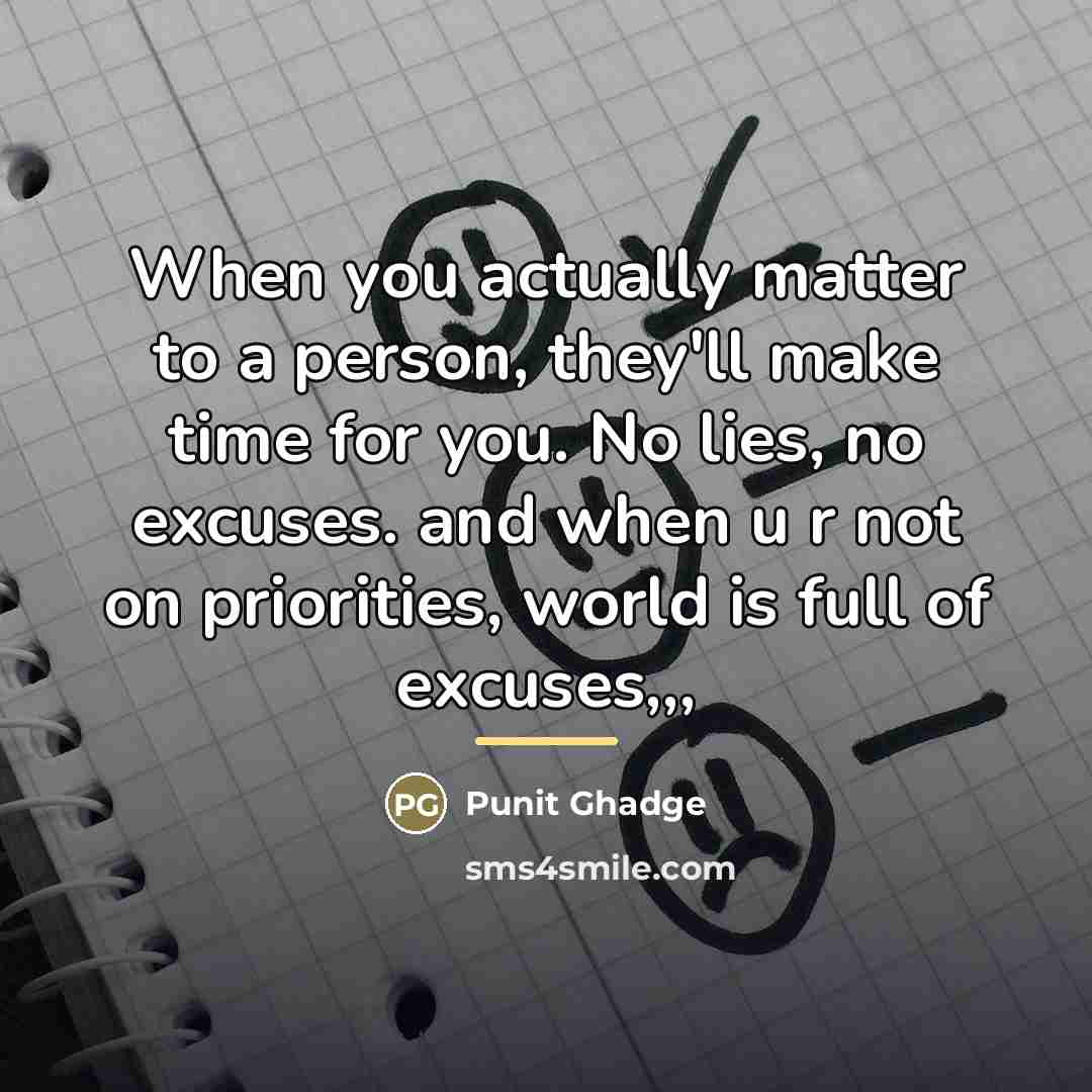 “When you actually matter to a person, they'll make time…” quote by Punit Ghadge