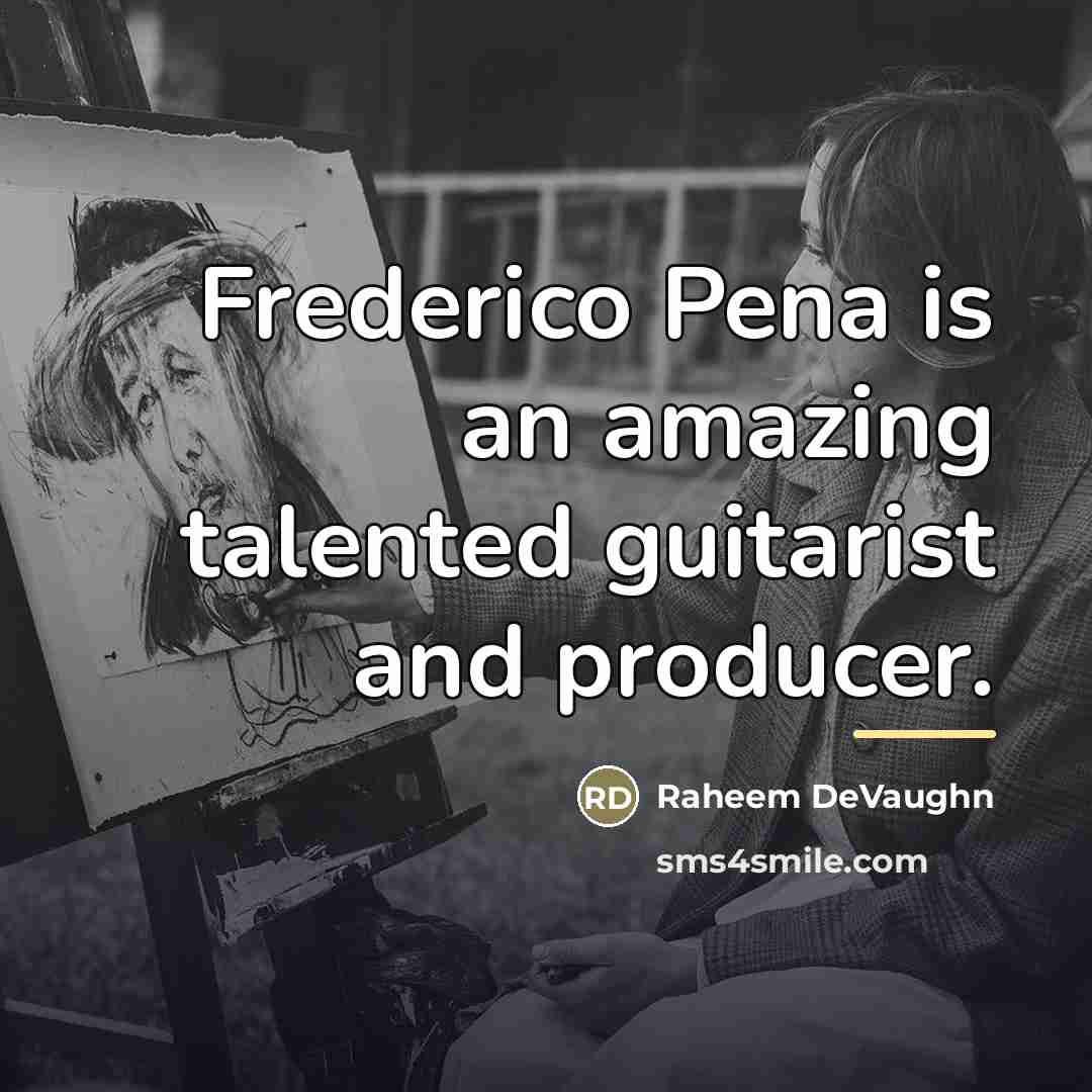 “Frederico Pena is an amazing talented guitarist and producer.…” quote by Raheem DeVaughn