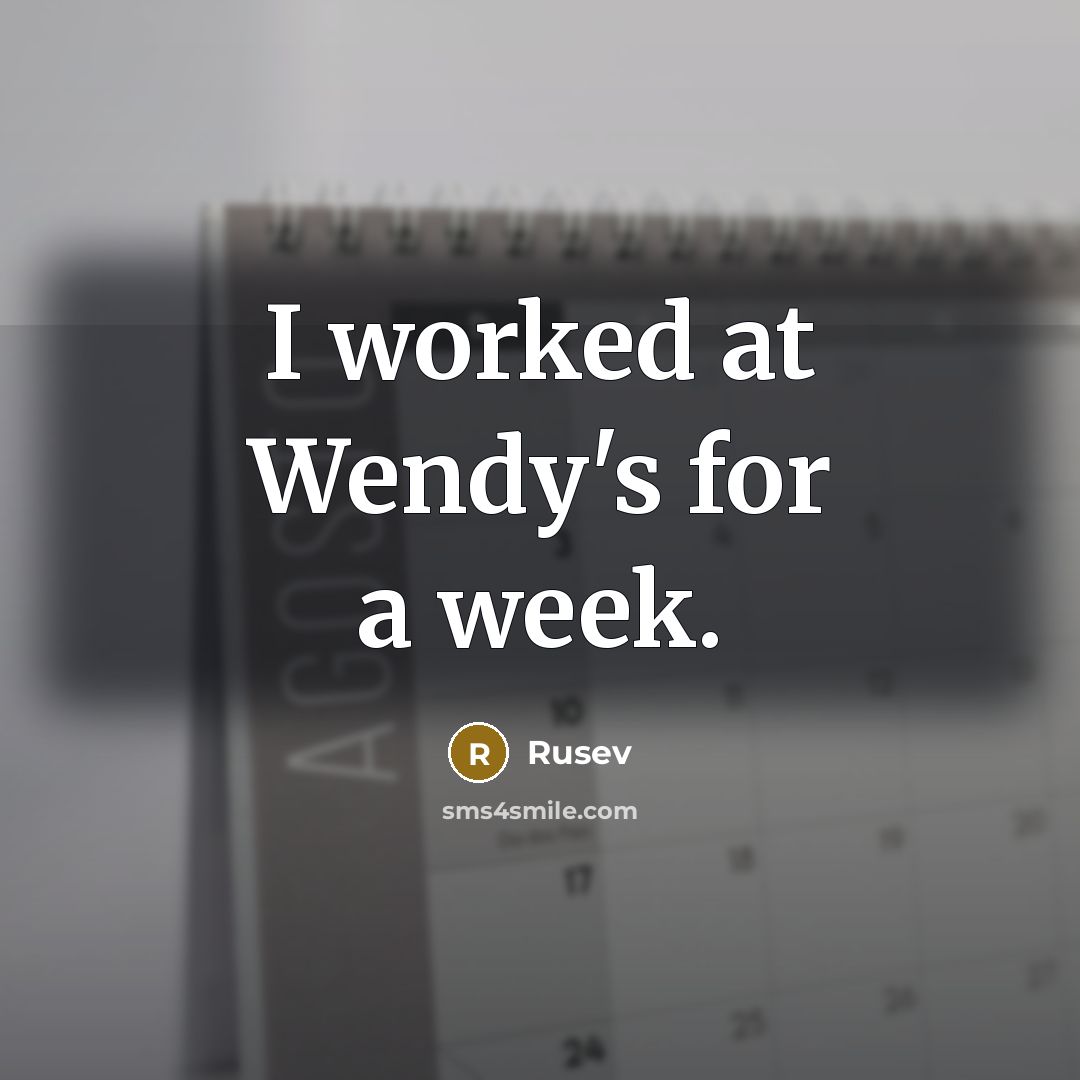 “I worked at Wendy's for a week.…” quote by Rusev