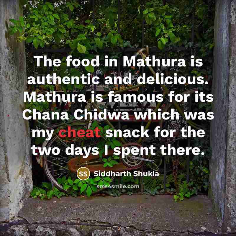 “The food in Mathura is authentic and delicious. Mathura is…” quote by Siddharth Shukla