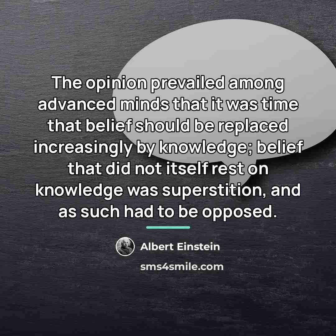 “The opinion prevailed among advanced minds that it was time…” quote by Albert Einstein