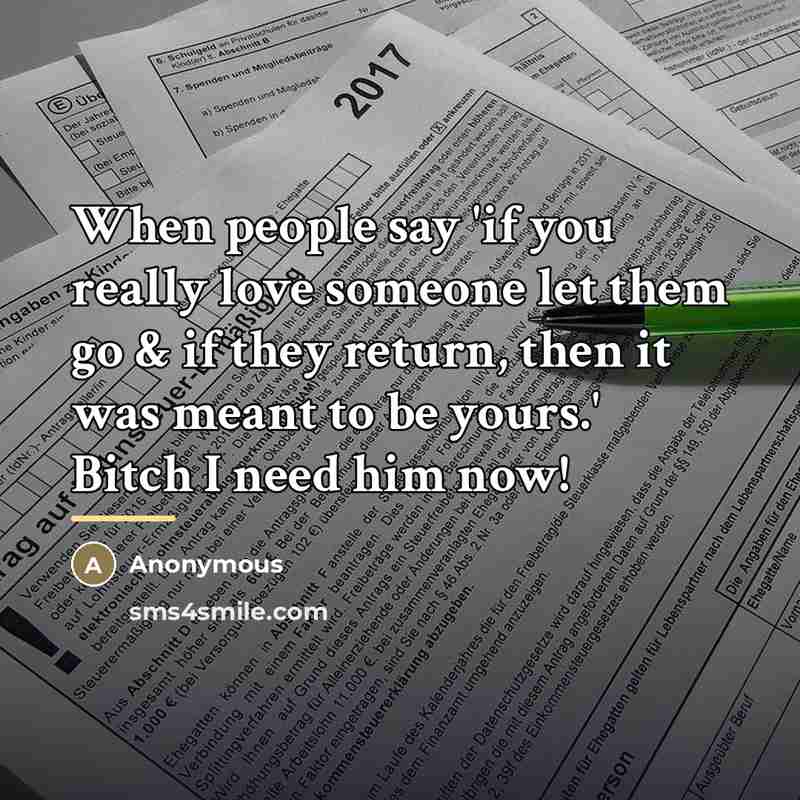 “When people say 'if you really love someone let them…” quote by Anonymous
