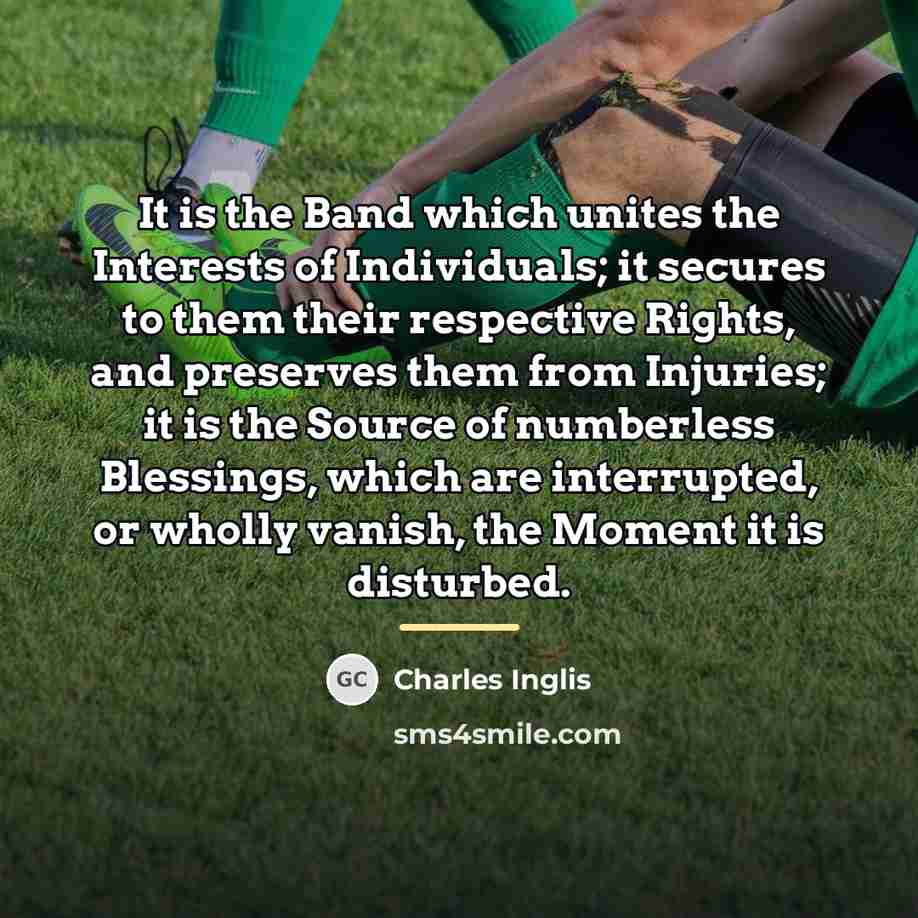 “It is the Band which unites the Interests of Individuals;…” quote by Charles Inglis