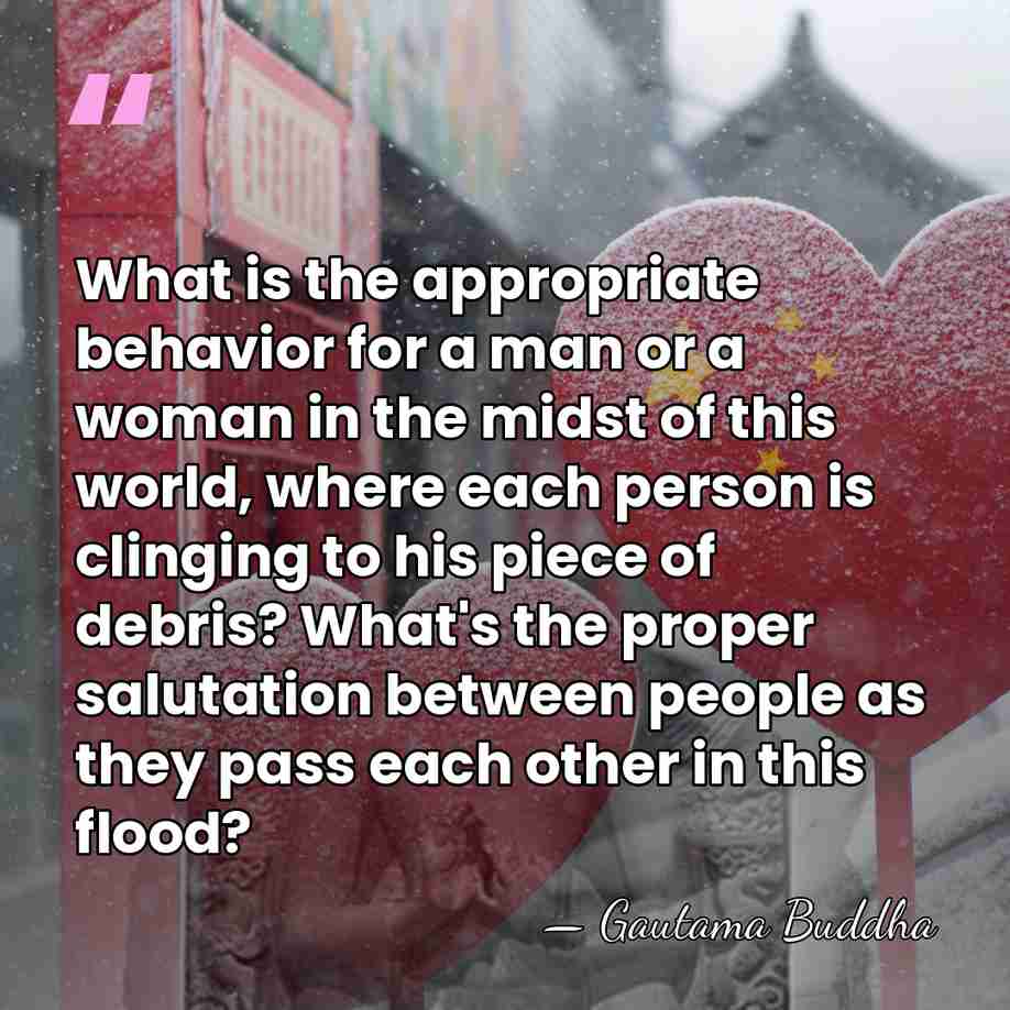 What is the appropriate behavior for a man or a woman in&hellip; - Gautama Buddha