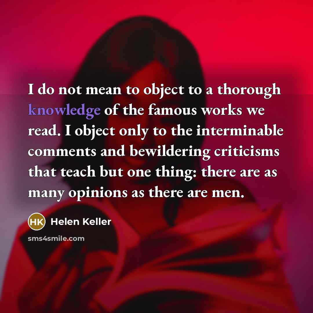 “I do not mean to object to a thorough knowledge…” quote by Helen Keller