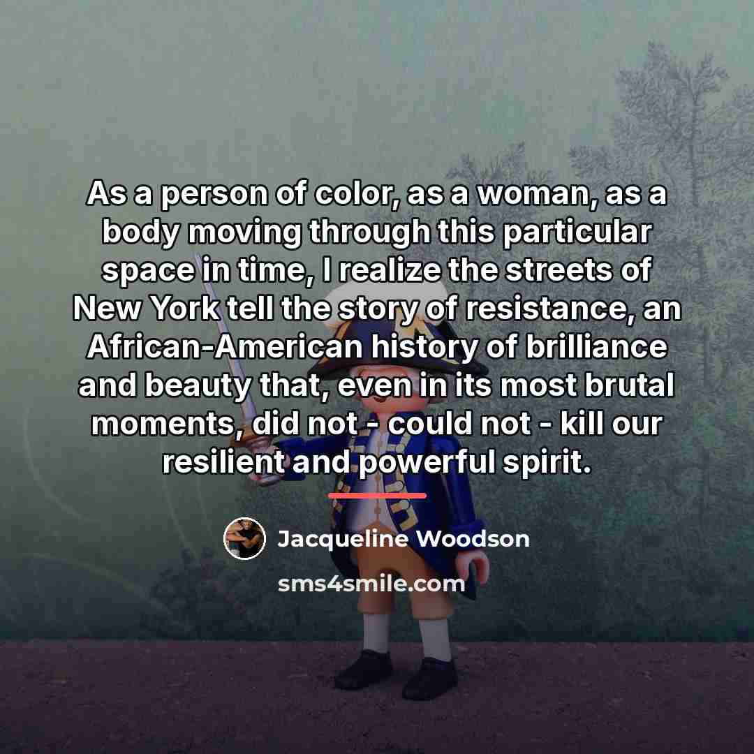 “As a person of color, as a woman, as a…” quote by Jacqueline Woodson