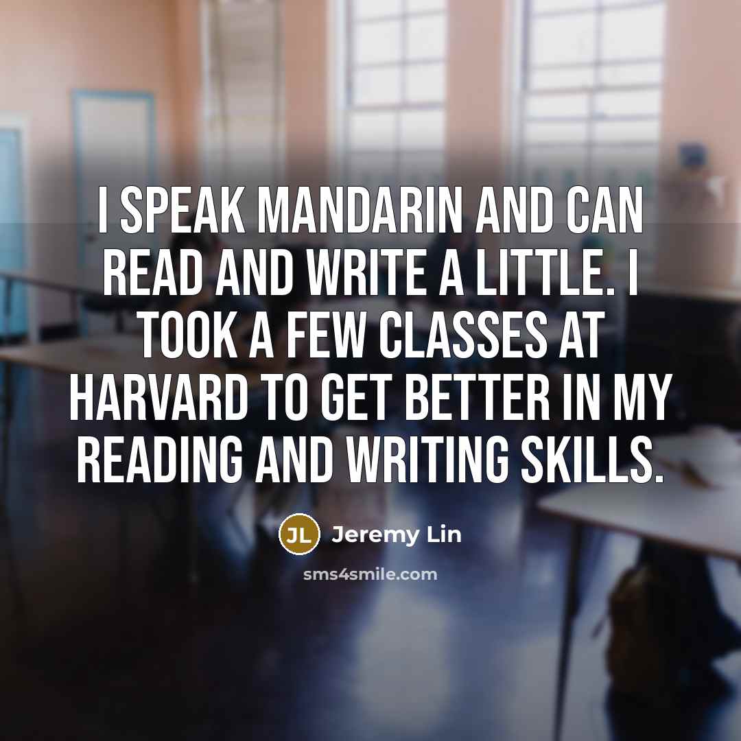 “I speak Mandarin and can read and write a little.…” quote by Jeremy Lin
