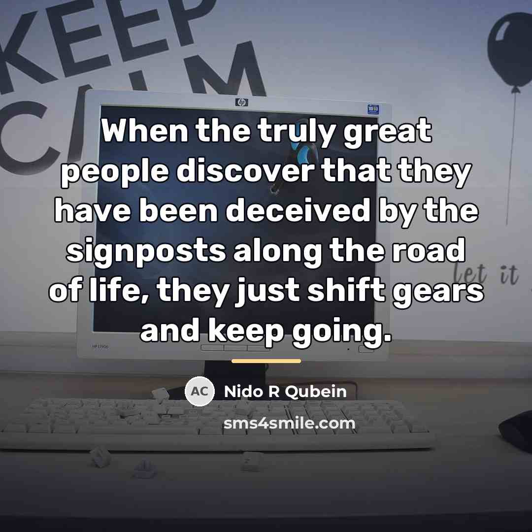 “When the truly great people discover that they have been…” quote by Nido R Qubein