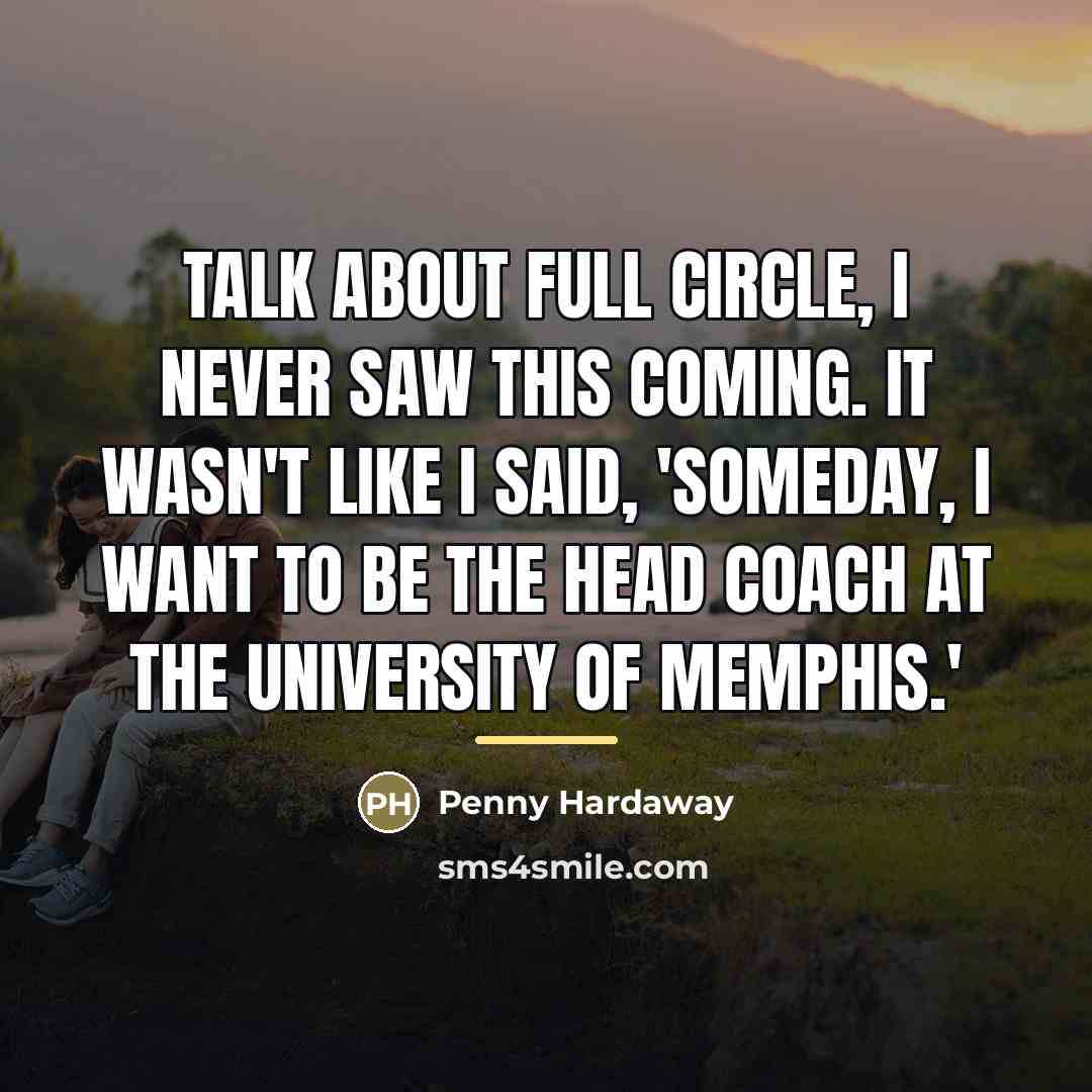 “Talk about full circle, I never saw this coming. It…” quote by Penny Hardaway