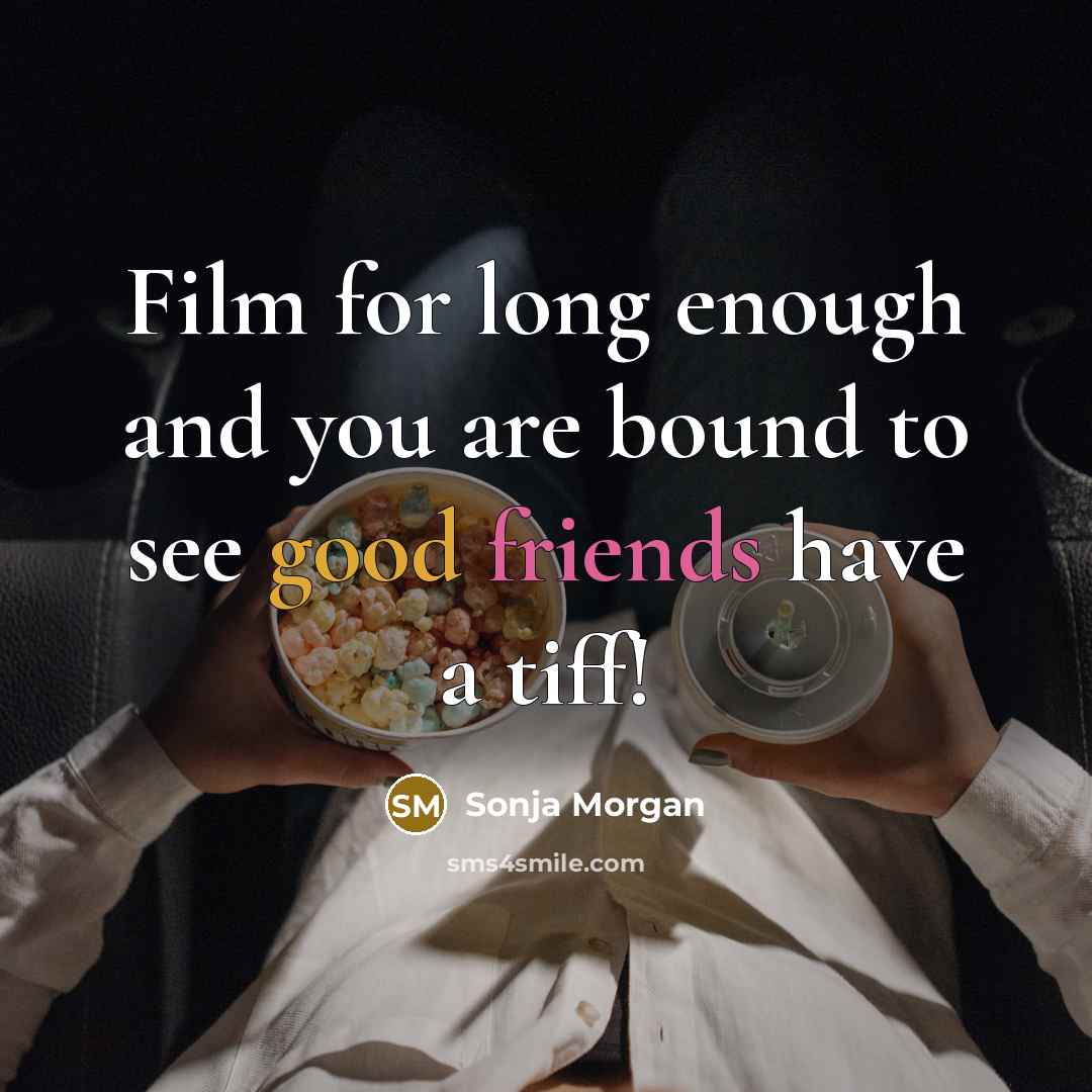 “Film for long enough and you are bound to see…” quote by Sonja Morgan