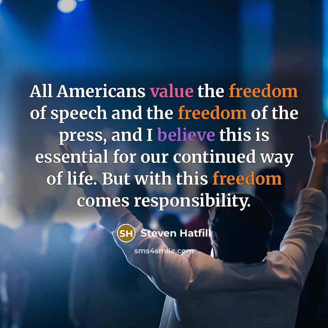 “All Americans value the freedom of speech and the freedom…” quote by Steven Hatfill