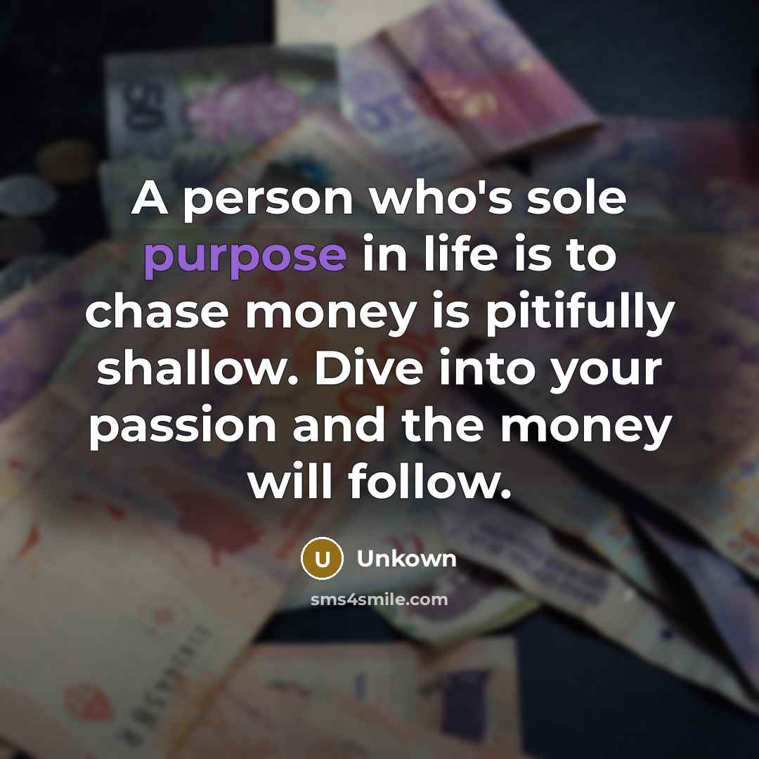 “A person who's sole purpose in life is to chase…” quote by Unkown