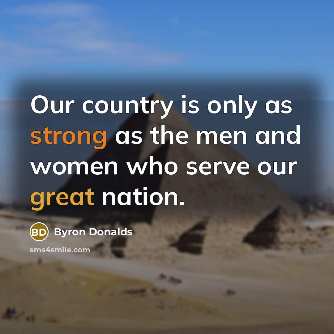 “Our country is only as strong as the men and…” quote by Byron Donalds