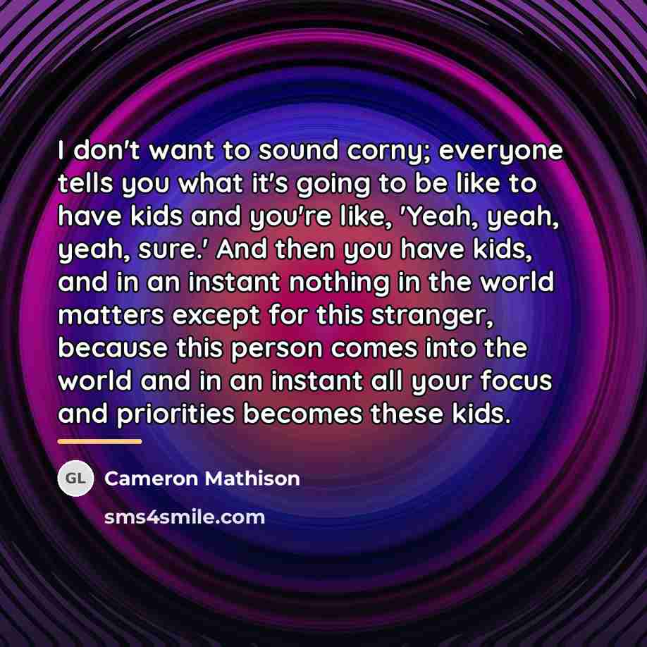 “I don't want to sound corny; everyone tells you what…” quote by Cameron Mathison