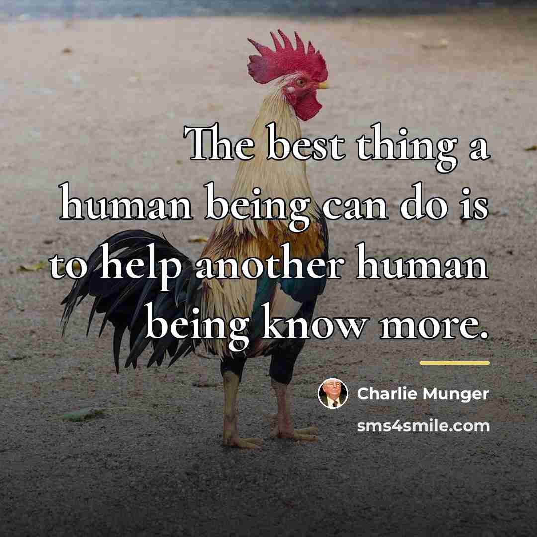 “The best thing a human being can do is to…” quote by Charlie Munger