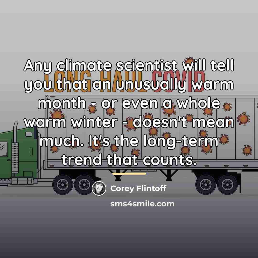 “Any climate scientist will tell you that an unusually warm…” quote by Corey Flintoff