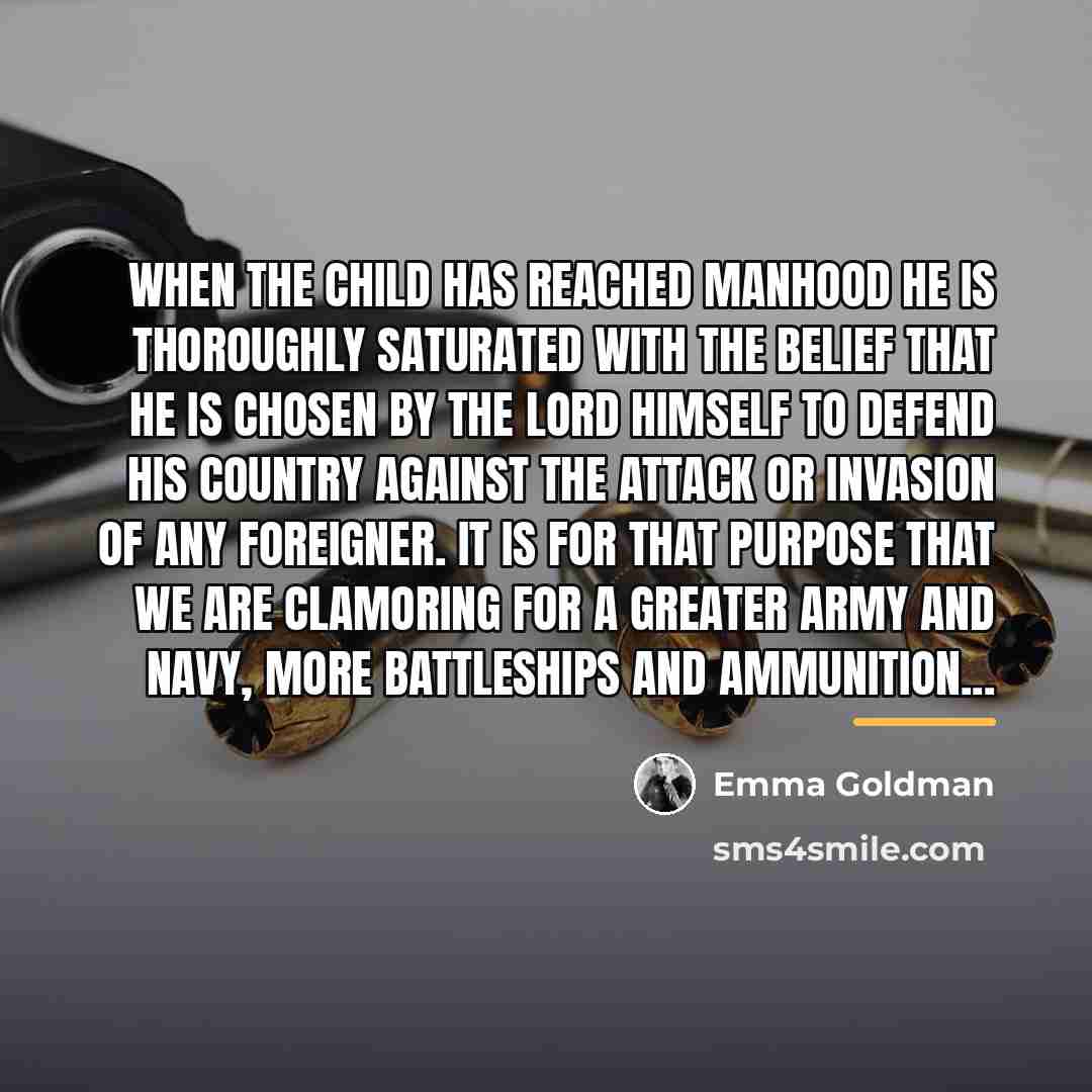 “When the child has reached manhood he is thoroughly saturated…” quote by Emma Goldman