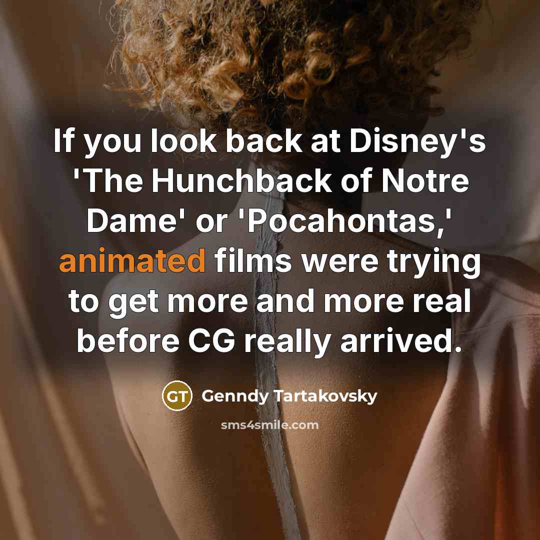 “If you look back at Disney's 'The Hunchback of Notre…” quote by Genndy Tartakovsky