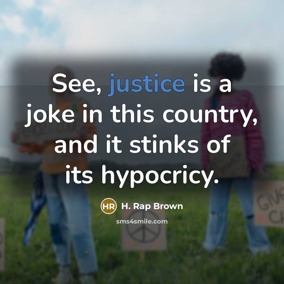 “See, justice is a joke in this country, and it…” quote by H. Rap Brown