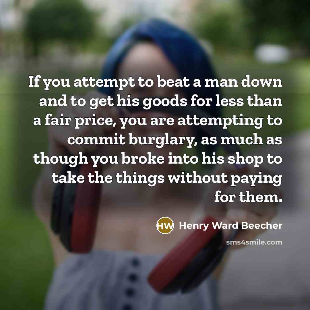 “If you attempt to beat a man down and to…” quote by Henry Ward Beecher