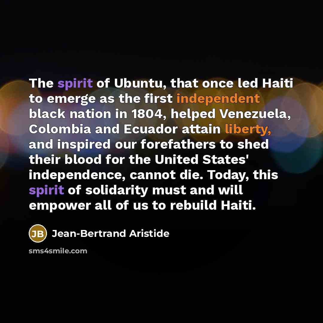 “The spirit of Ubuntu, that once led Haiti to emerge…” quote by Jean-Bertrand Aristide