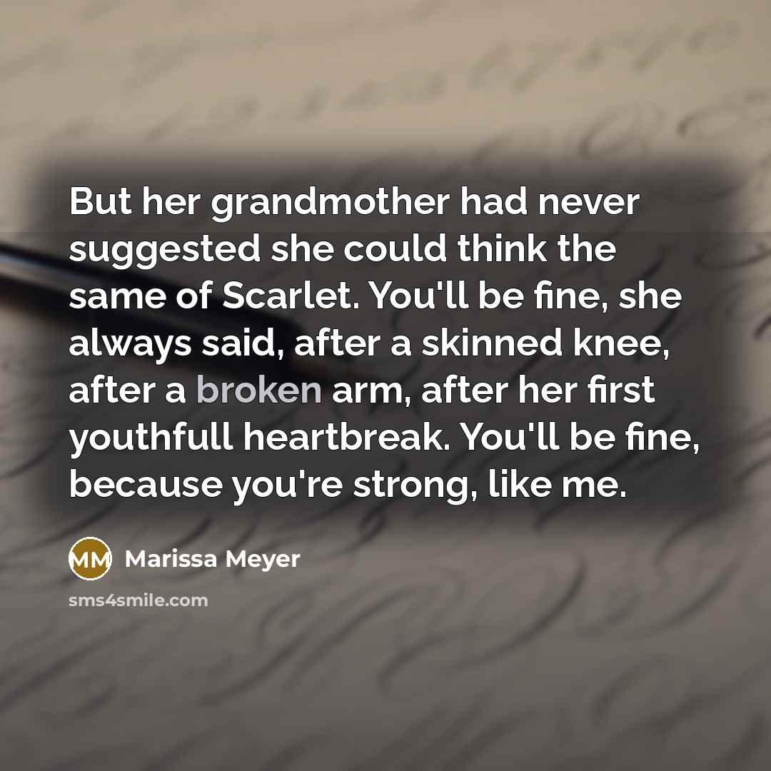 “But her grandmother had never suggested she could think the…” quote by Marissa Meyer