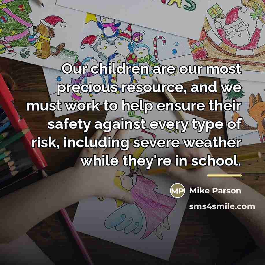 “Our children are our most precious resource, and we must…” quote by Mike Parson