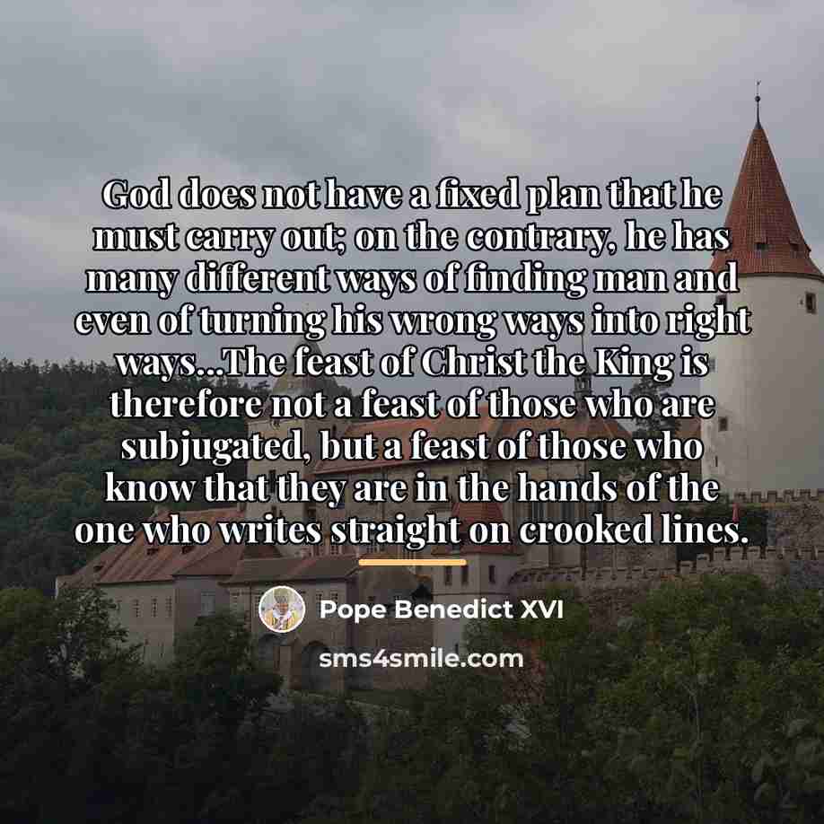 “God does not have a fixed plan that he must…” quote by Pope Benedict XVI