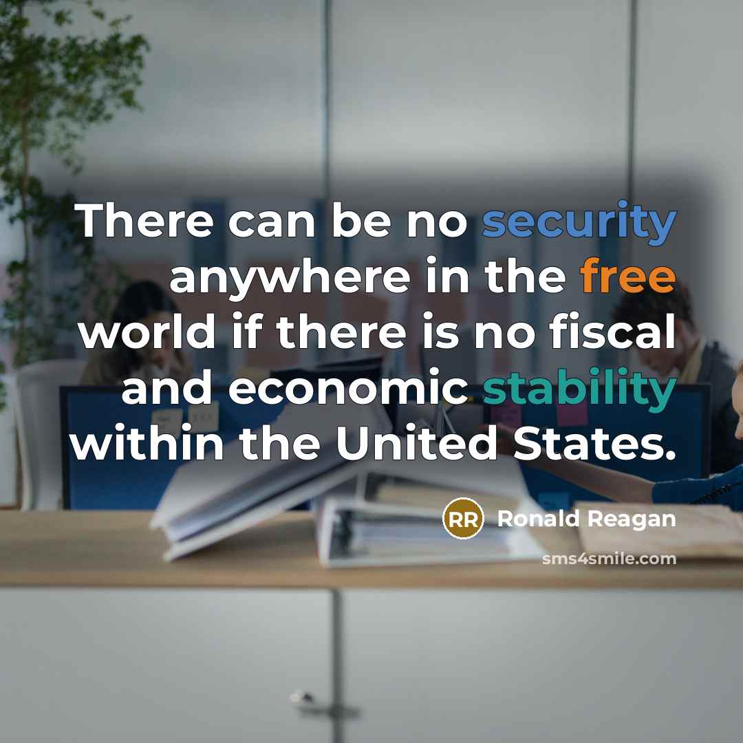 “There can be no security anywhere in the free world…” quote by Ronald Reagan