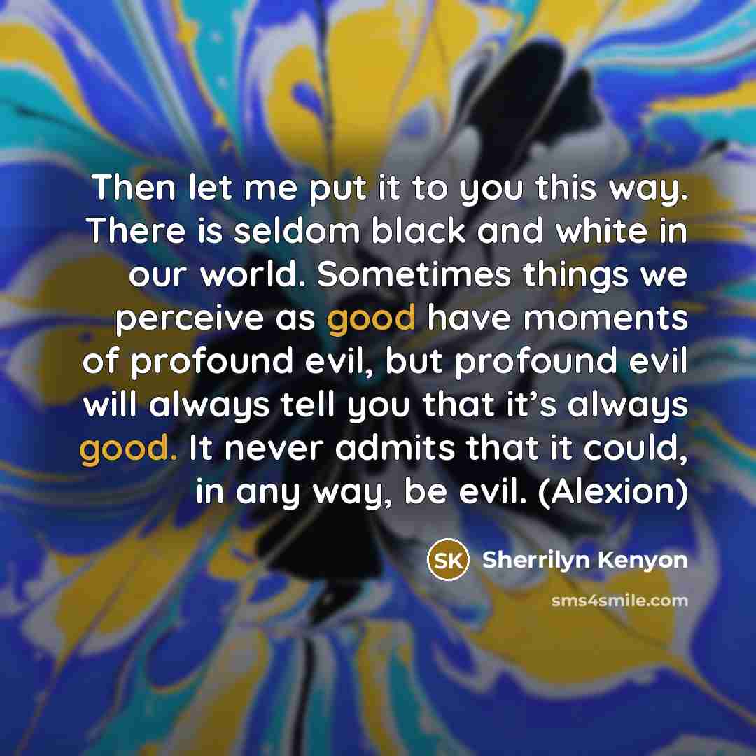 “Then let me put it to you this way. There…” quote by Sherrilyn Kenyon