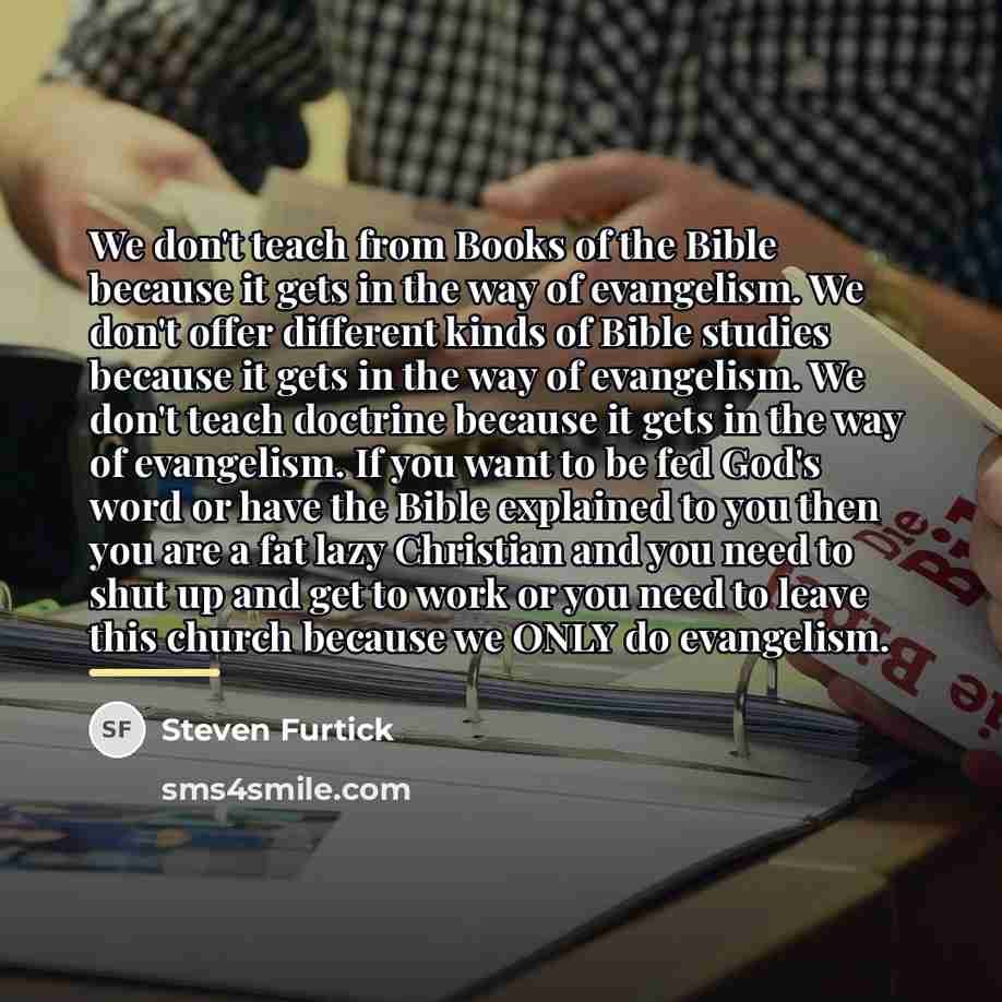 “We don't teach from Books of the Bible because it…” quote by Steven Furtick