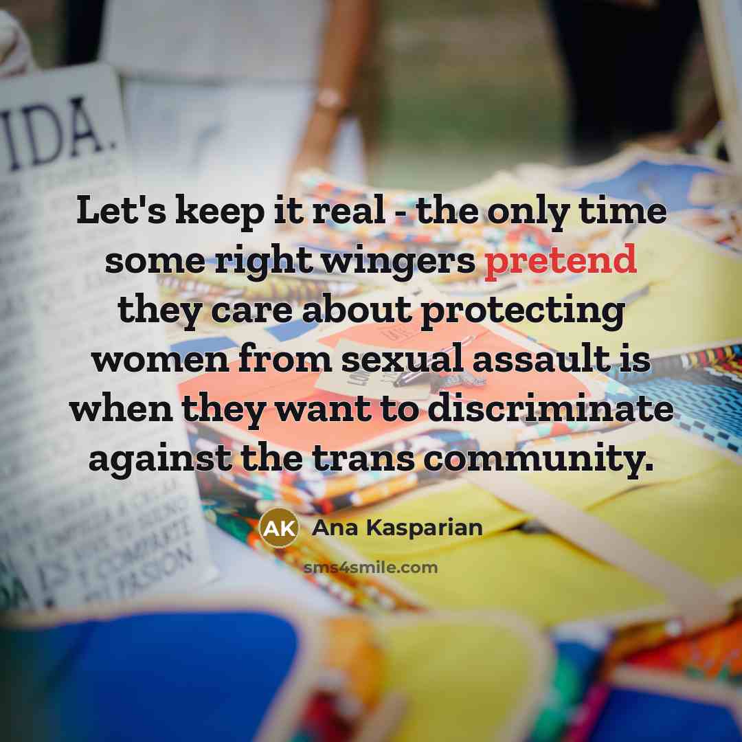 “Let's keep it real - the only time some right…” quote by Ana Kasparian