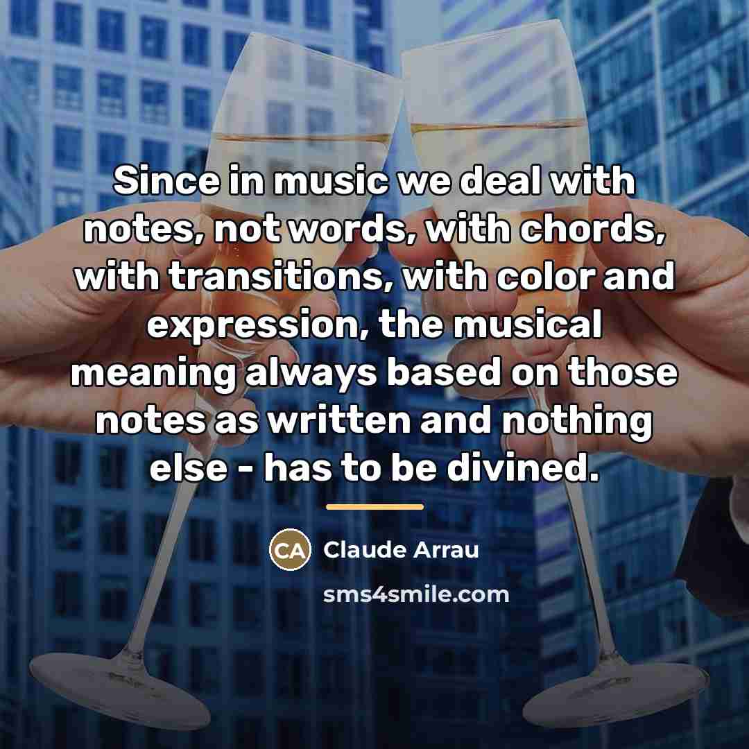 “Since in music we deal with notes, not words, with…” quote by Anonymous