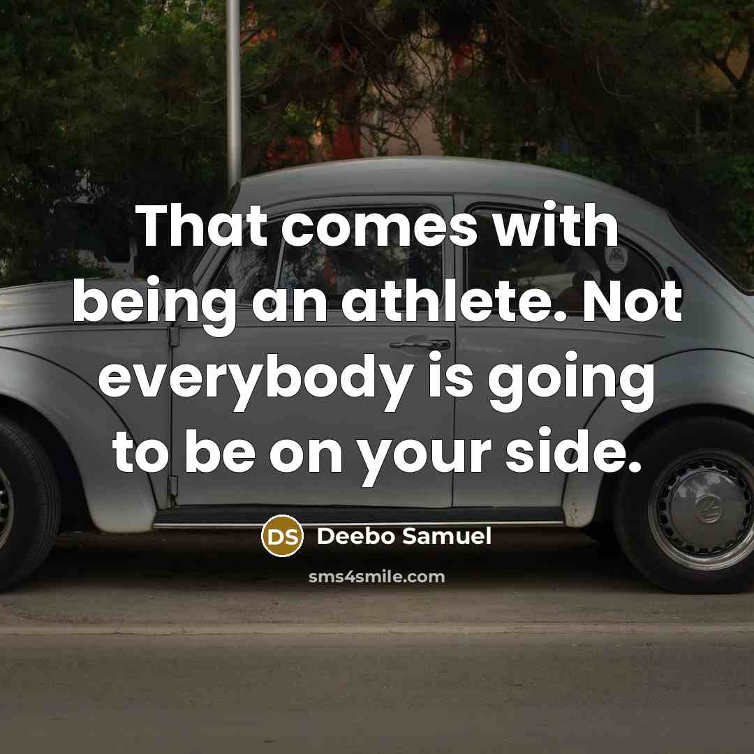 “That comes with being an athlete. Not everybody is going…” quote by Deebo Samuel