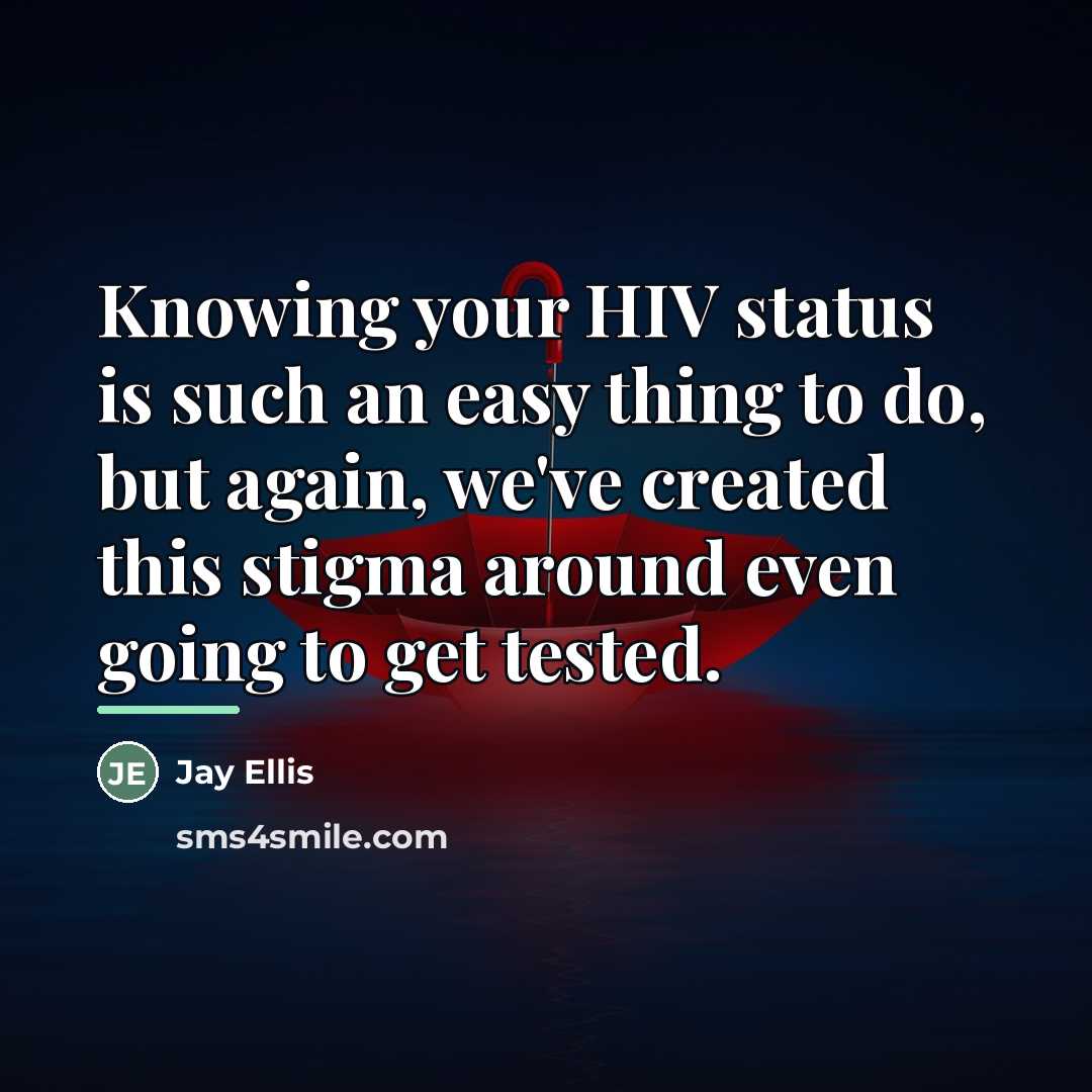 “Knowing your HIV status is such an easy thing to…” quote by Jay Ellis