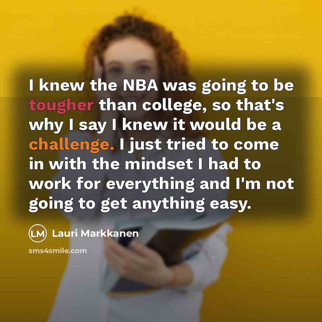 “I knew the NBA was going to be tougher than…” quote by Lauri Markkanen