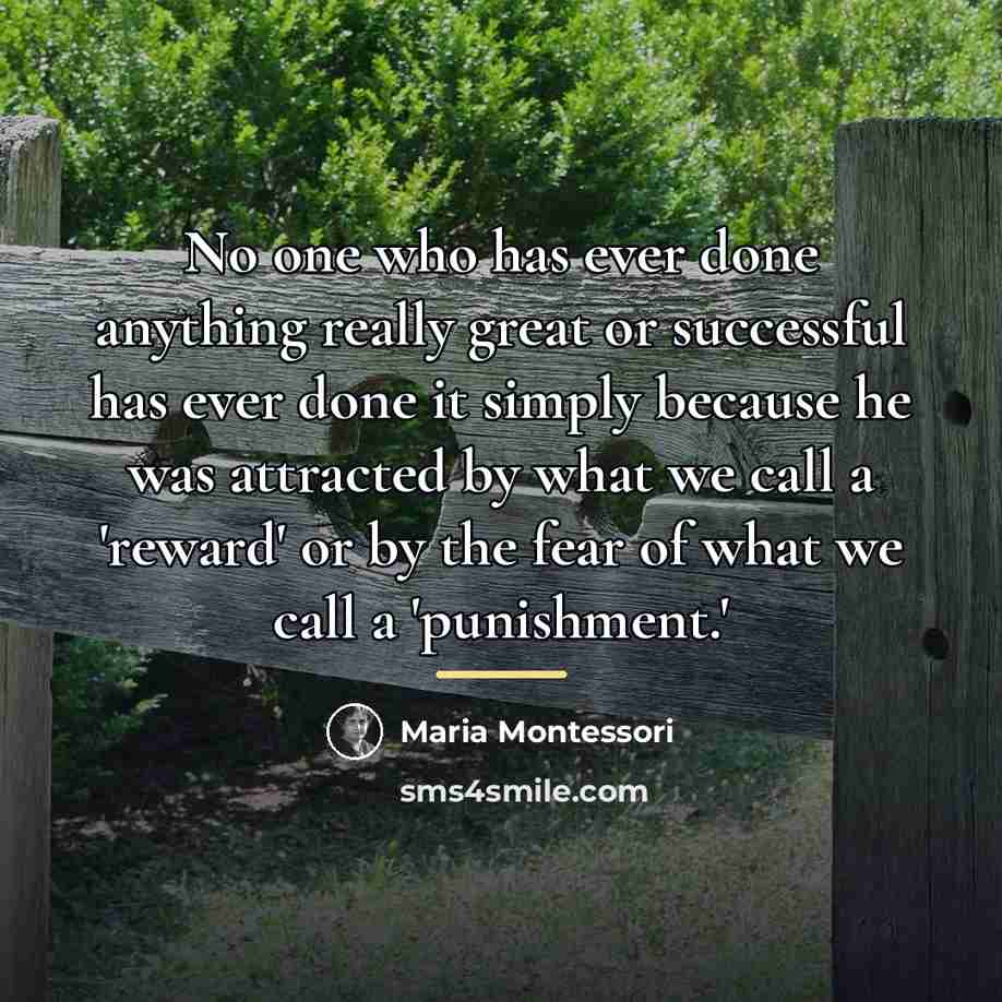 “No one who has ever done anything really great or…” quote by Maria Montessori