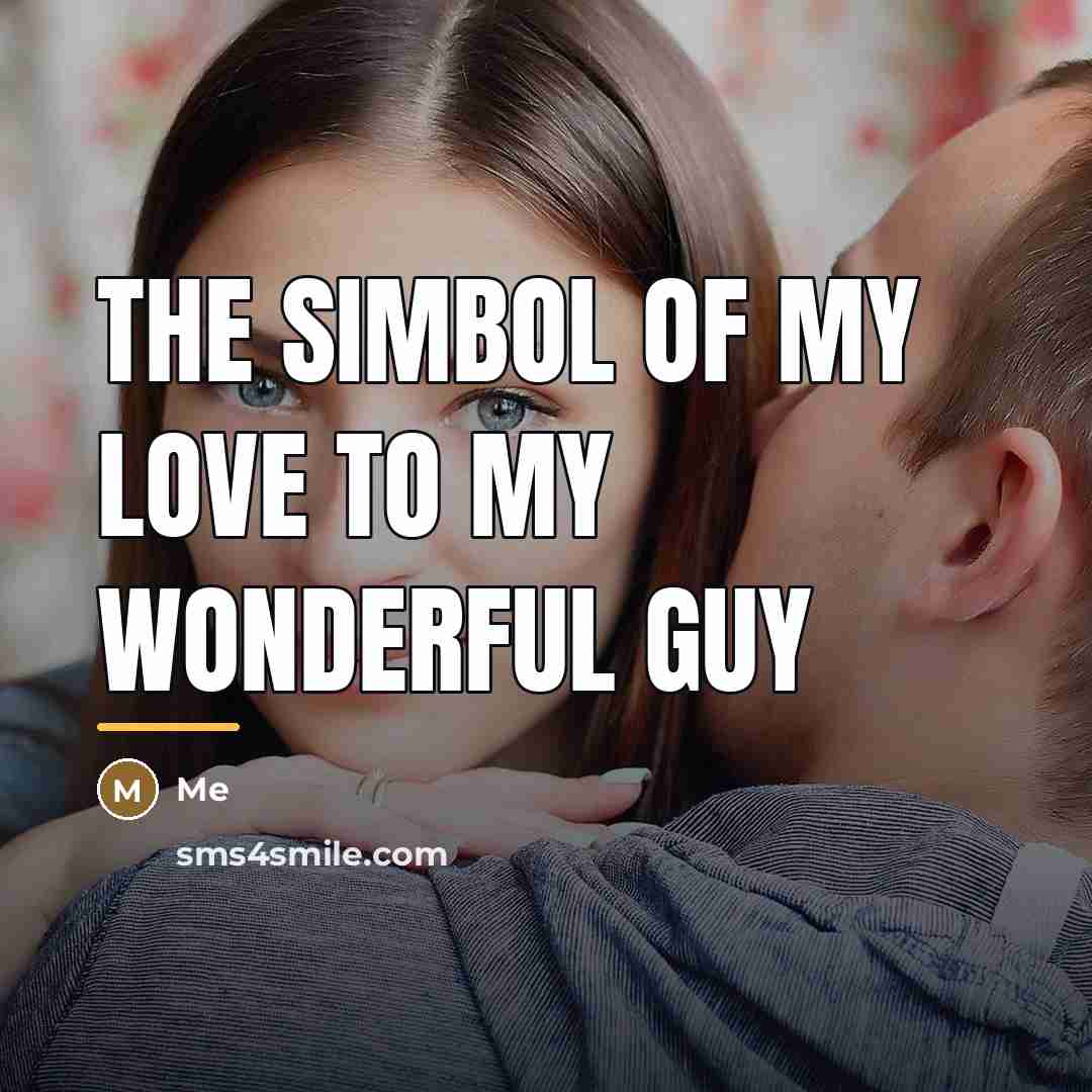 “The simbol of my love to my wonderful guy…” quote by Me